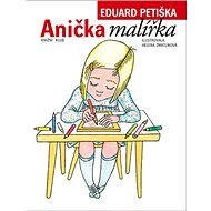 Anička malířka - Eduard Petiška