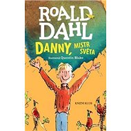 Danny, mistr světa - Roald Dahl