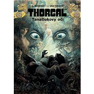 Thorgal 11 Tanatlokovy oči - Jean Van Hamme; Grzegorz Rosinski
