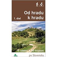 Od hradu k hradu - Daniel Kollár; Ján Lacika