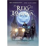 Řeky Londýna Čarojízda - Ben Aaronovitch; Andrew Cartmel
