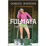 Fulmaya na križovatke - Dorota Nvotová