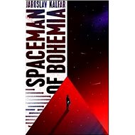 Spaceman in Bohemia - Jaroslav Kalfar
