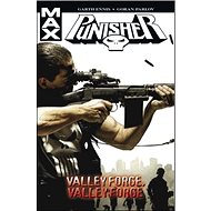 Punisher Max 10 Valley Forge, Valley Forge - Garth Ennis; Goran Parlov