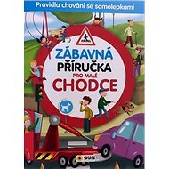 Zábavná příručka pro malé chodce - 