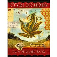 Čtyři dohody - Don Miguel Ruiz