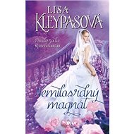 Nemilosrdný magnát: Osudy rodu Ravenelovcov - Lisa Kleypas