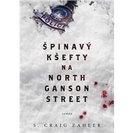 Špinavý kšefty na North Ganson Street - 