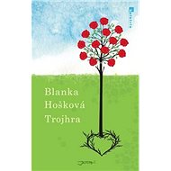 Trojhra - Blanka Hošková