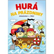 Hurá na prázdniny Opakování 1. třídy - 