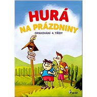 Hurá na prázdniny Opakování 4. třídy - Petr Šulc