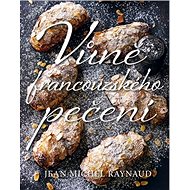 Vůně francouzského pečení - Jean Michel Raynaud