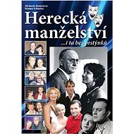 Herecká manželství: ...i ta bez prstýnků - Roman Schuster