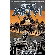 Živí mrtví 21: Totální válka (část II.) - Robert Kirkman