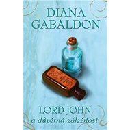 Lord John a důvěrná záležitost - Diana Gabaldon