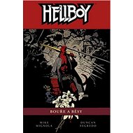 Hellboy Bouře a běsy - Mike Mignola; Duncan Fegredo