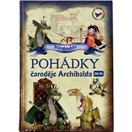 Pohádky čaroděje Archibalda - díl III. - Petra Suková; Rudolf Suk