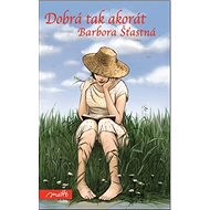 Dobrá tak akorát - 