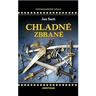 Chladné zbraně - Jan Šach