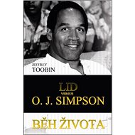 Běh života Lid versus O.J. Simpson - Jeffrey Toobin