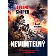 Elitní sniper Neviditelný - Scott McEwen; Thomas Koloniar