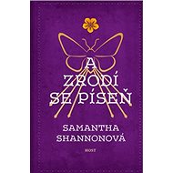 A zrodí se píseň - Samantha Shannonová  Samantha Shannon
