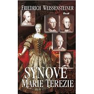 Synové Marie Terezie - Fridrich Weissensteiner