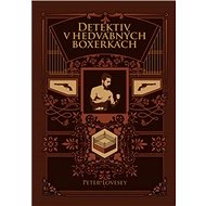 Detektiv v hedvábných boxerkách - Peter Lovesey