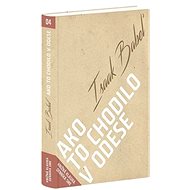 Ako to chodilo v Odese - Isaak Babel