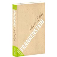 Frankenstein: čiže moderný Prometeus - Mary W. Shelleyová