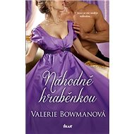 Náhodně hraběnkou - Valerie Bowmanová