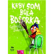 Keby som bola bosorka - Gabriela Futová; Martin Šútovec
