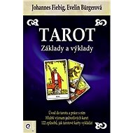 Tarot Základy a výklady - Johannes Fiebig; Evelin Bürgerová