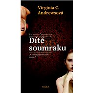 Dítě soumraku - Virginia C. Andrewsová