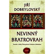 Nevinný bratrovrah - Jiří Dobrylovský