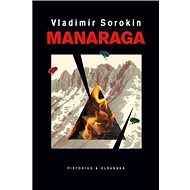Manaraga - Vladimír Sorokin