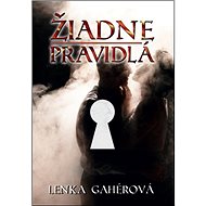 Žiadne pravidlá - Lenka Gahérová