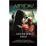 Arrow Generace zmijí - Clay Griffith; Susan Griffith