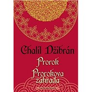 Prorok Prorokova záhrada - Chalíl Džibrán