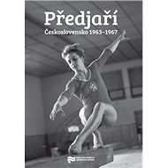 Předjaří: Československo 1963–1967 - 