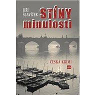 Stíny minulosti - Jiří Slavíček