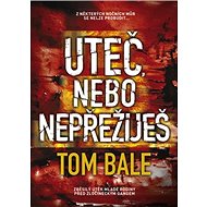Uteč, nebo nepřežiješ - 