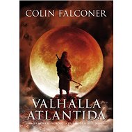 Valhalla Atlantida - Colin Falconer