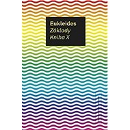 Základy Kniha X - Eukleides