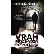 Vrah prichádza po polnoci - Mark Hill