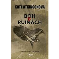 Boh v ruinách - Kate Atkinson