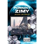 Pomníky zimy - Jan Hlávka; Jana Vybíralová