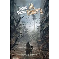 Já, Gowery - Vladimír Šlechta
