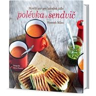 Polévka a sendvič - Hannah Milesová