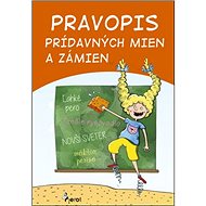 Pravopis prídavných mien a zámien - 